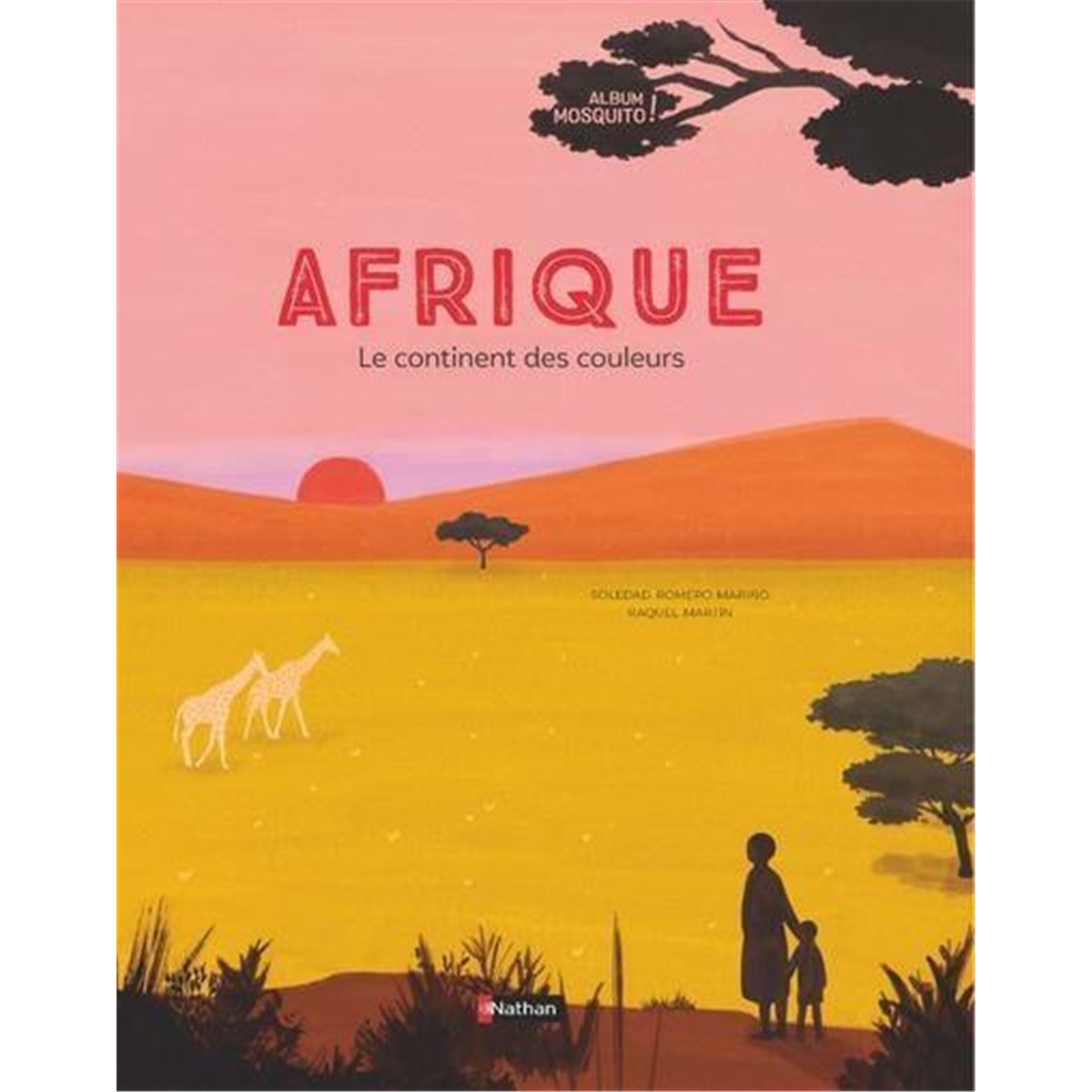 Afrique - Le continent des couleurs