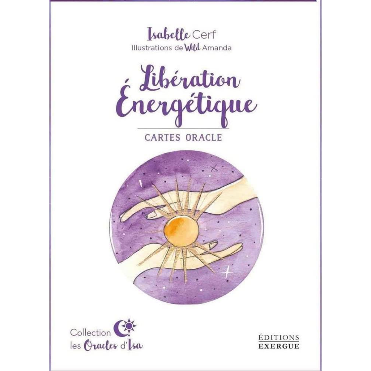 ORACLE Libération énergétique - Isabelle Cerf